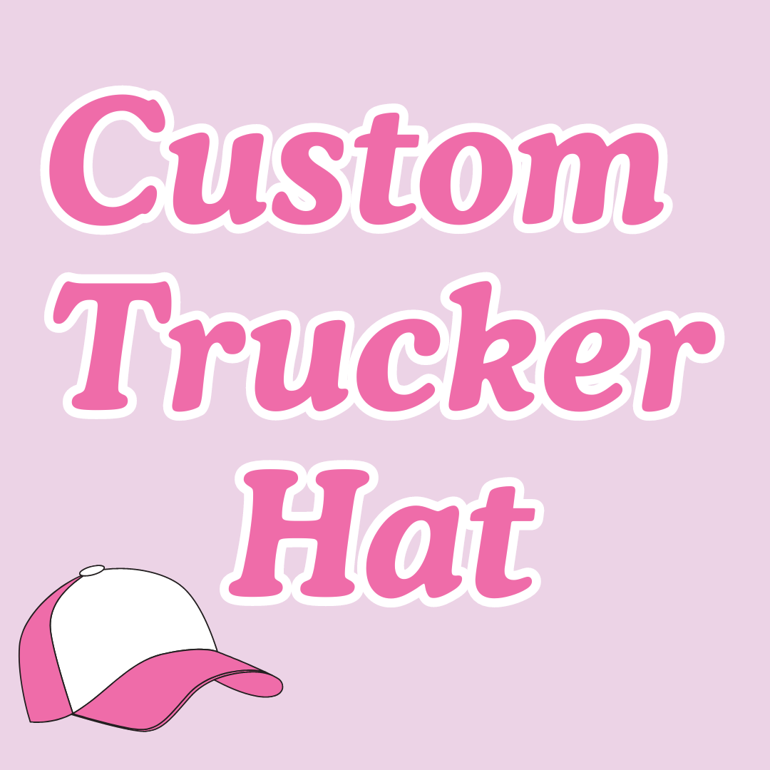 Custom Trucker Hat