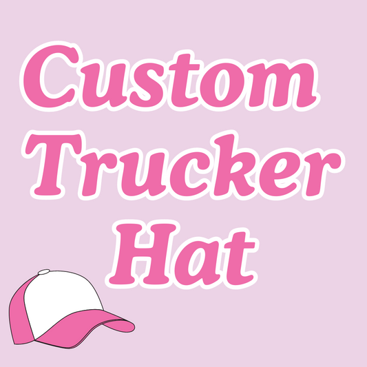 Custom Trucker Hat