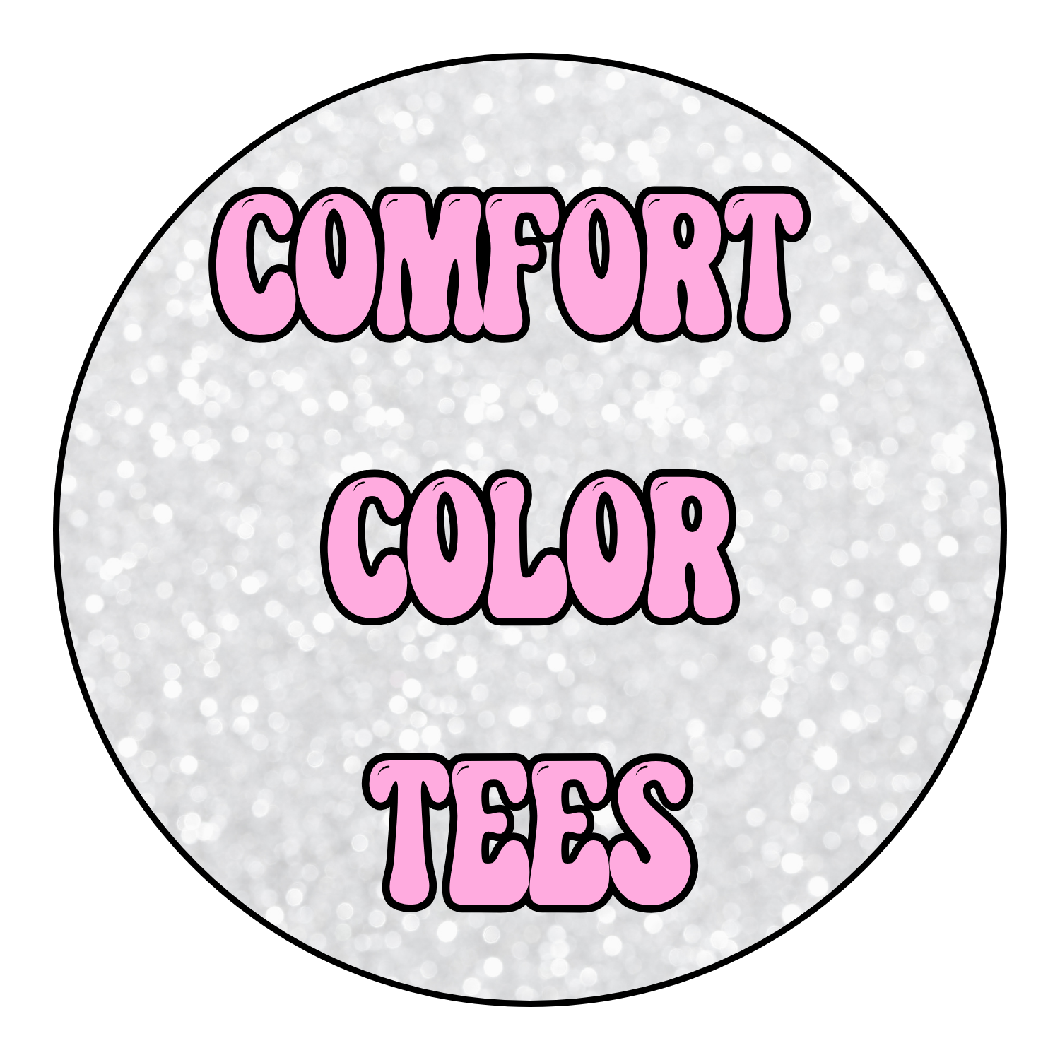 Comfort Colors Tees